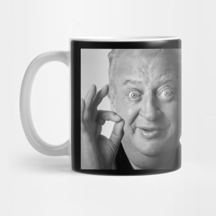 Rodney Dangerfield Mug